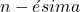 n-ésima